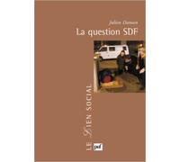 La question SDF de Julien Damon ( 14 avril 2012 )