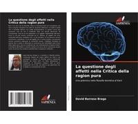 La Questione Degli Affetti Nella Critica Della Ragion Pura