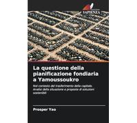 La questione della pianificazione fondiaria a Yamoussoukro