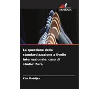 La questione della standardizzazione a livello internazionale: caso di studio: Zara