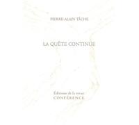 La Quête continue - Pierre-Alain Tâche - Conference - broché - Poésie