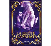 La quête d'Anahata