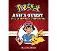 La quête d'Ash : Le manuel essentiel (Pokemon)