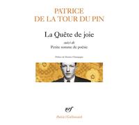 La Quête de joie / Petite somme de poésie - - Patrice De La Tour Du Pin - Gallimard - Livre