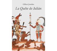 La Quête de Juliàn - Gilbert Jourdan - Samsa - broché - Roman