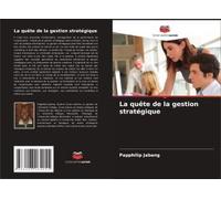La Quête De La Gestion Stratégique