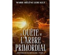 La quête de l'arbre primordial: Une aventure de fantasy épique pour adolescents