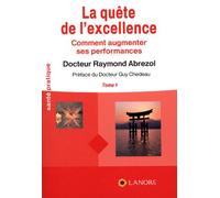 La quête de l'excellence: Comment augmenter ses performances