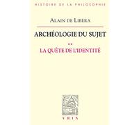 La quête de l'identité (Archéologie du Sujet II)