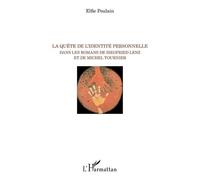 La Quête De L'identité Personnelle Dans Les Romans De Siegfried Lenz Et De Michel Tournier