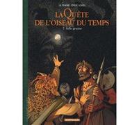 La Quête de l'Oiseau du Temps - Avant la Quête - Folle Graine David Etien (Illustration), Régis Loisel (Auteur), Serge Le Tendre (Auteur)
