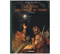La Quête De L'oiseau Du Temps - Avant La Quête - Tome 7 - Folle Graine