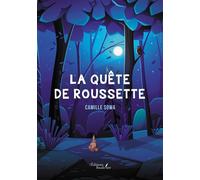 La quête de Roussette - Camille Sowa - Baudelaire - broché - roman jeunesse
