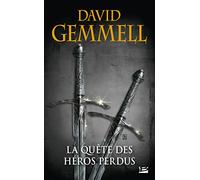 David Gemmell – La Quête des héros perdus – Roman – Poche – Réédition 30 ans