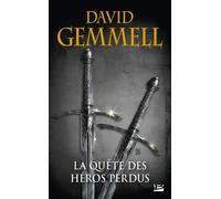 David Gemmell – La Quête des héros perdus – Roman – Poche – Réédition 30 ans