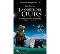 La quête des ours cycle I - tome 2 Le mystère du lac sacré Erin Hunter (Auteur), Fabienne Berganz (Traduction)