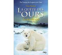 La quête des ours - tome 5 Le feu du ciel: Le feu du ciel (05)