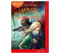 La Quête d'Ewilan 2 - Les Frontières de glace Livre audio 1 CD MP3 - Pierre Bottero - Audiolib - Texte lu (CD) - Textes lus CD