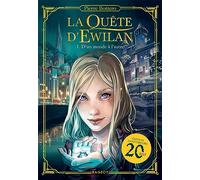 La Quête d'Ewilan - D'un Monde à l'autre