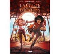 La Quête d'Ewilan - Tome 02 Pierre Bottero (Idée originale), Lylian (Auteur), Laurence Baldetti (Dessinateur), Loïc Chevallier (Coloriste)