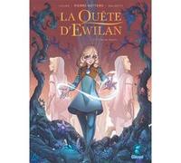 La Quête d'Ewilan - Tome 07 Pierre Bottero (Idée originale), Lylian (Auteur), Laurence Baldetti (Dessinateur), Nicolas Vial (Coloriste)