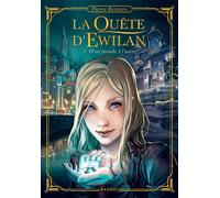 La Quête d'Ewilan - Tome 1 : D'un monde à l'autre - Pierre Bottero - Rageot - Poche - Roman junior dès 9 ans
