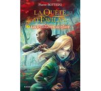 La Quête d'Ewilan - Tome 2 : Les frontières de glace