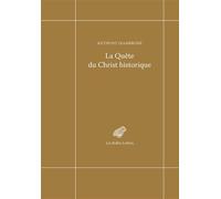 La Quête du Christ historique - Renaud Silly - Belles Lettres - broché - Essai