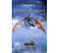 La quête du dragon - Les chroniques de la Gardienne des dragons T.2