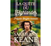 La quête du Highlander: Une douce romance historique préquelle