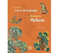La Quête Du Livre De La Jungle De Mathurin Méheut