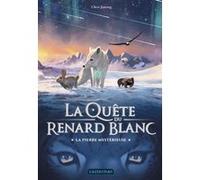 La quête du renard blanc Chen Jiatong (Auteur)