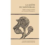 Emmanuèle Baumgartner – La Quête du Saint-Graal – Roman du XIIIe siècle – Broché