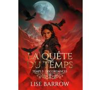 La Quête Du Temps 3 : Discordances