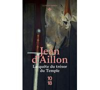 La quête du trésor du Temple - Jean d' Aillon - 10/18 - Poche - Roman