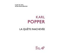 La Quête inachevée - Karl Popper - Belles Lettres - broché - Essai
