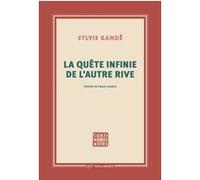 La quête infinie de l'autre rive Sylvie Kandé (Auteur)