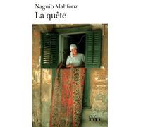 Naguib Mahfouz – La Quête – Traduction France Meyer – Gallimard Poche