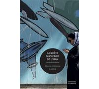 La quete nucleaire de l'iran - Marie-Hélène Labbé - Sorbonne Universite Presses - broché - Etude