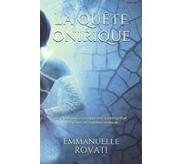 La quête onirique: Le Guide qui vous apprend à interpréter vos rêves de manière ludique.