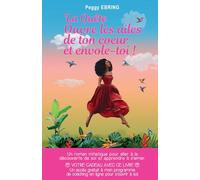 La quête: Ouvre les ailes de ton cœur et envole-toi !