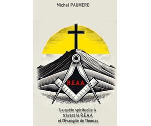La quête spirituelle à travers le Rite Écossais Ancien & Accepté et l'Évangile de Thomas