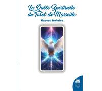 La Quête Spirituelle du Tarot de Marseille - Vincent Fontaine - Jmg - broché - Guide