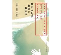 La queue du faisan frôle les pivoines - Frank Deroche - Le Dilettante - broché - Roman