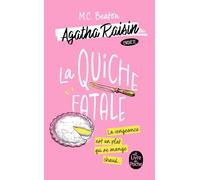 La Quiche fatale (Agatha Raisin enquête, Tome 1) M. C. Beaton (Auteur)