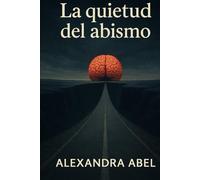 LA QUIETUD DEL ABISMO