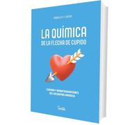 La química de la flecha de Cupido: Cerebro y neurotransmisores del encuentro amoroso