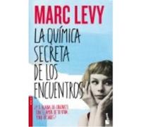 La Química Secreta De Los Encuentros - Levy, Marc Levy, Marc (Auteur)