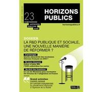 La R&D publique et sociale, une nouvelle manière de reformer ? Revue Horizons publics no 23 septembre-octobre 2021 - Berger-Levrault - Berger-Levrault - broché - Revue