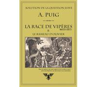 La Race De Vipères Et Le Rameau DOlivier